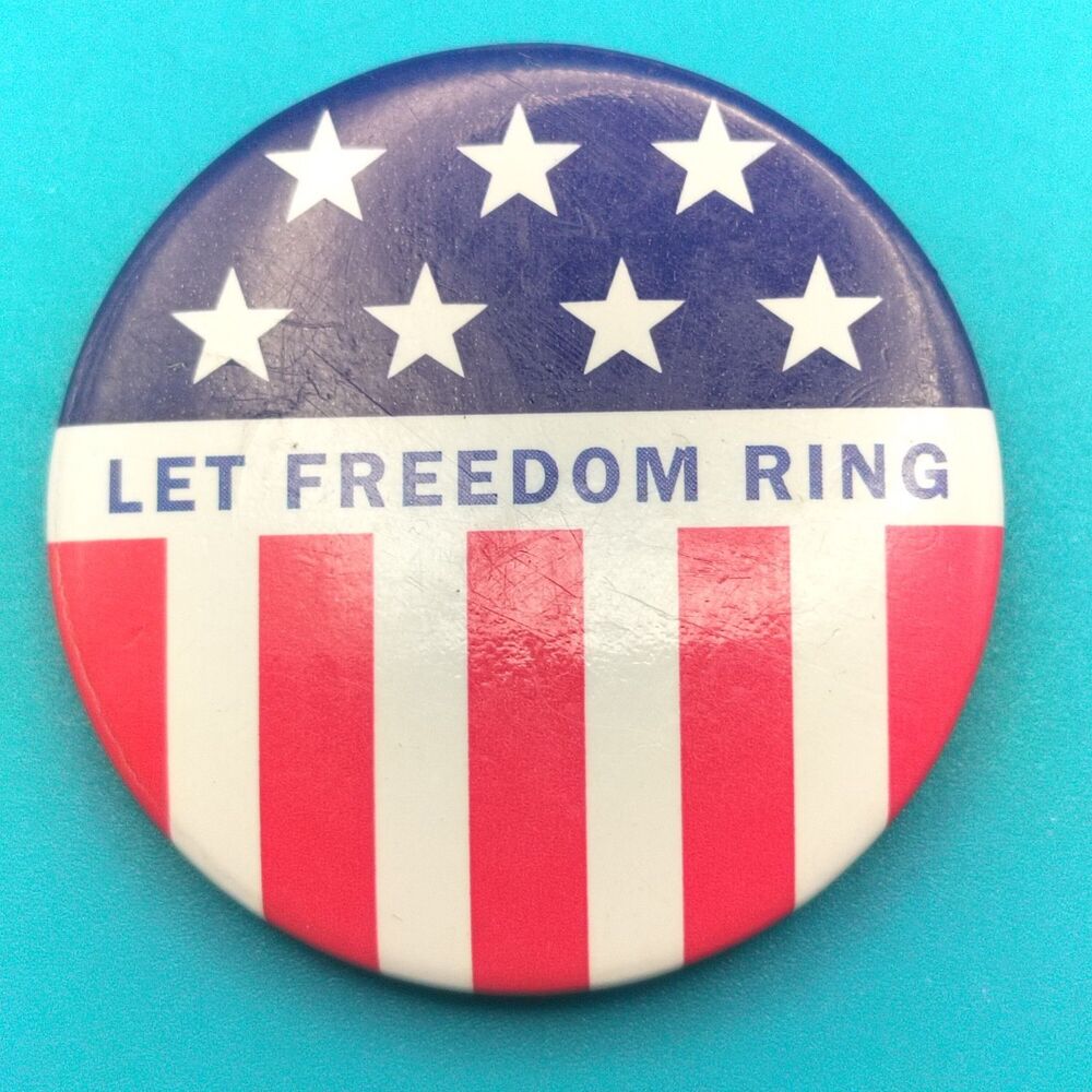 Let Freedom Ring Patriotic Pin Button Pinback Vintage USA Red White Blue